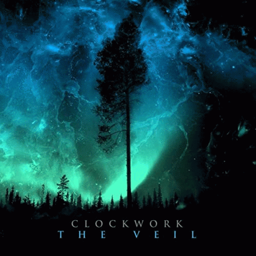 Clockwork (UK) : The Veil